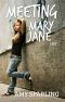 [Mary Jane 01] • Meeting Mary Jane